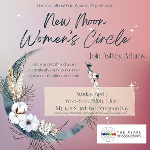New Moon Women's Circle, Sunday, April 7th, 2024