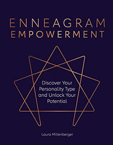 Enneagram Empowerment - Discover Your Personality Type and Unlock Your Potential