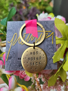 Not Going Back Keychain - Prettywar Designs