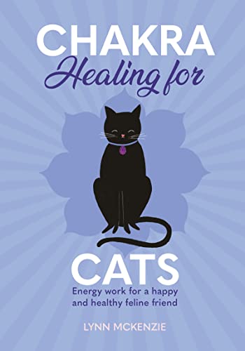 Chakra Healing For Cats (Chakra Healing For Pets #1)