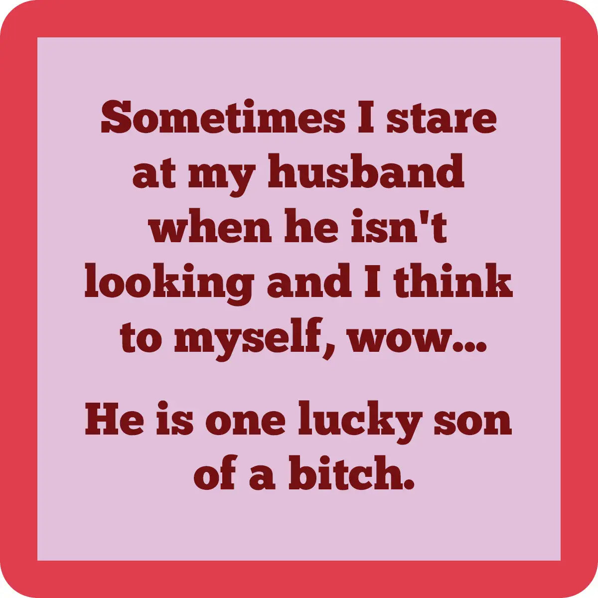 Lucky Son of A Bitch Coaster