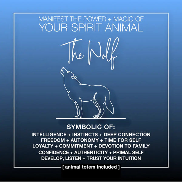 Manifest the Power + Magic of Your Spirit Animal the Wolf