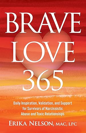 Brave Love 365 by Erika Nelson