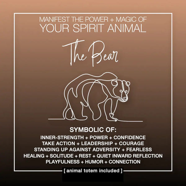 Manifest the Power + Magic of Your Spirit Animal the Bear