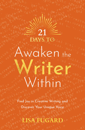 21 Days To Awaken the Writer Within