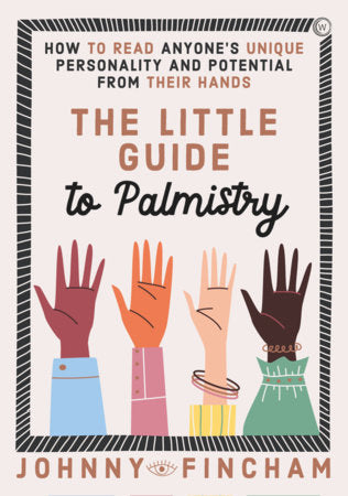 The Little Guide To Palmistry