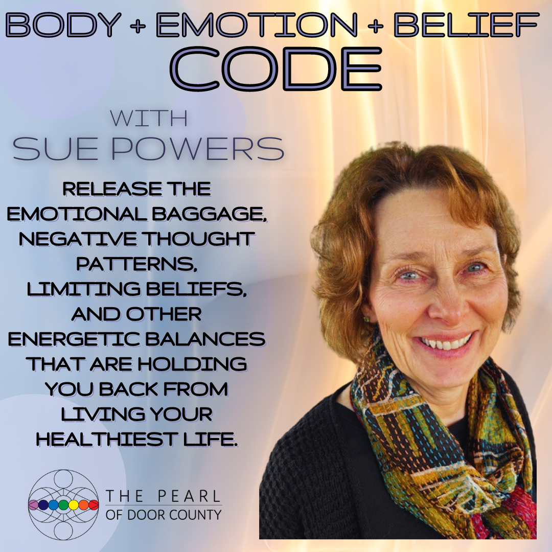 Body + Emotion + Belief CODE - Friday, November 1st, 2024 with Sue Powers