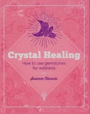 Essential Book of Crystal Healing (Elements)