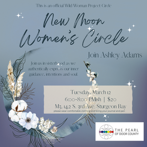 New Moon Women's Circle, Tuesday, March 12th, 2024