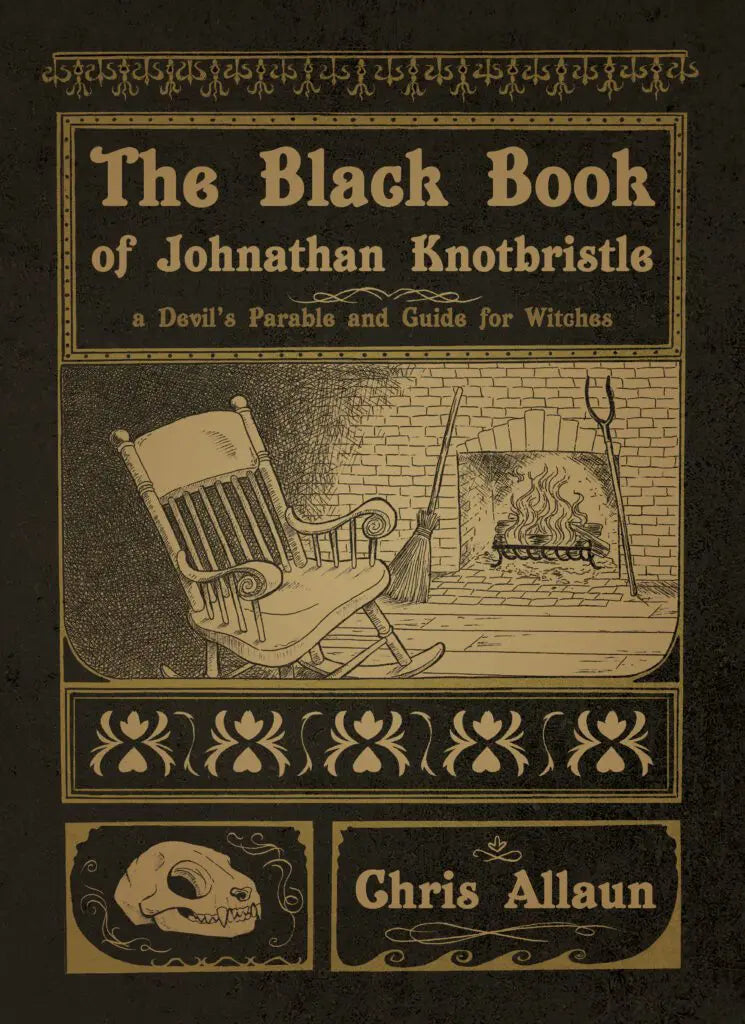 The Black Book of Johnathan Knotbristle by Chris Allaun