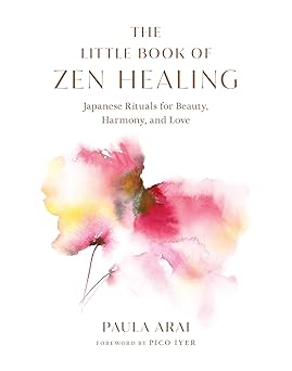 The Little Book of Zeb Healing by Paula Arai