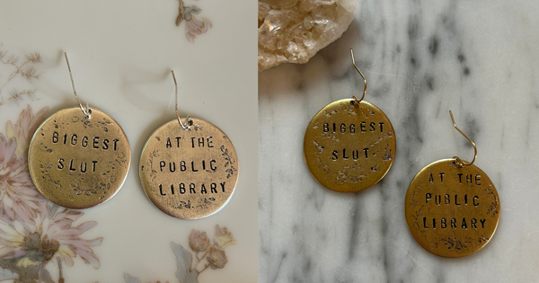 Biggest Slut At The Public Library Earrings