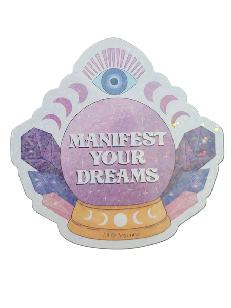 Manifest Your Dreams Sticker