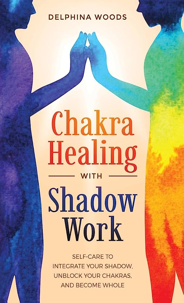 Chakra Healing with Shadow Work