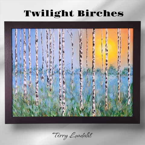 "Twilight Birches" - by Terry Lundahl - Framed Original Acrylic