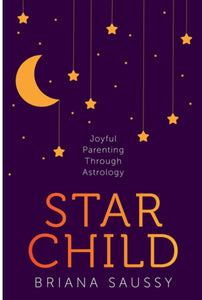 Joyful Parenting Through astrology- STAR CHILD