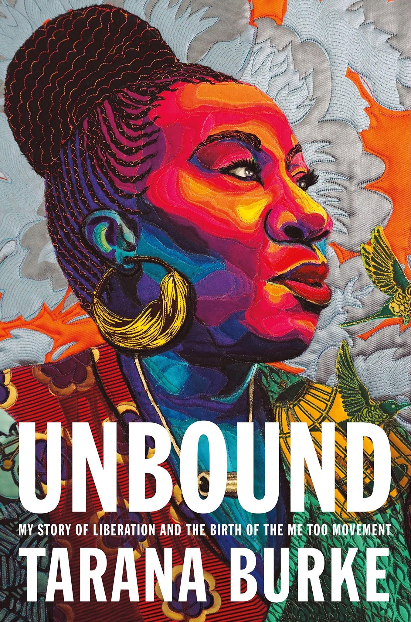 Unbound: My Story of Liberation and the Birth of the Me Too Movement (COA)