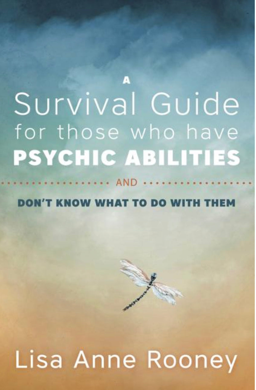 A Survival Guide for those Who Have Psychic Abilities