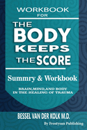 The Body Keeps the Score Workbook