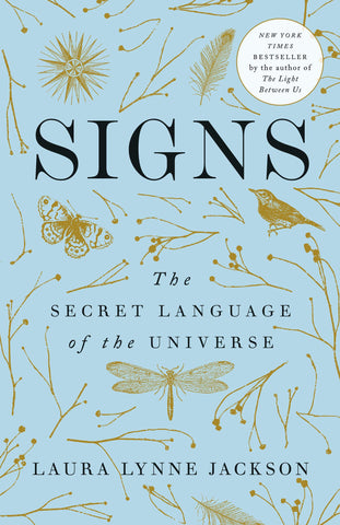 Signs; The Secret Language of the Universe